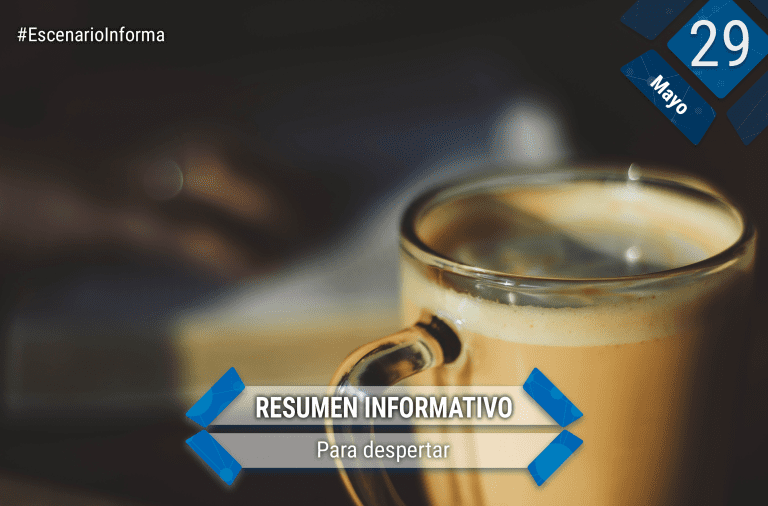 Resumen informativo. 29 de mayo