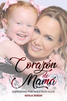 «Corazón de mamá» es el nuevo libro de Natalia Denegri