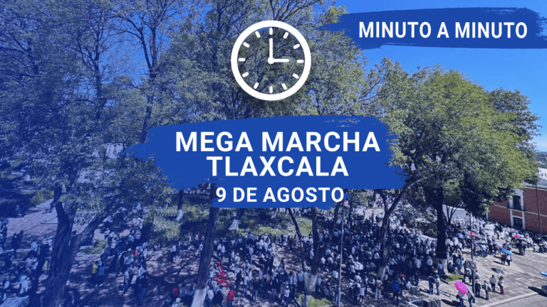 Minuto a Minuto: Mega marcha en Tlaxcala