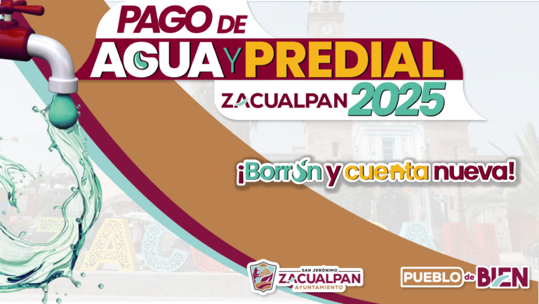Pago de agua y pago de Predial en Zacualpan 2026: ¡Ponte al corriente gana premios!