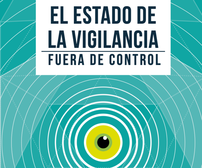 El Estado de la Vigilancia: Un Análisis Sobre la Vigilancia Ilegal en México