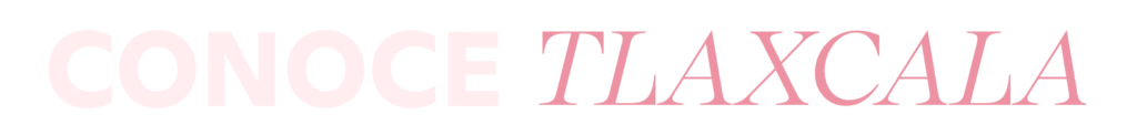 Conoce Tlaxcala 1