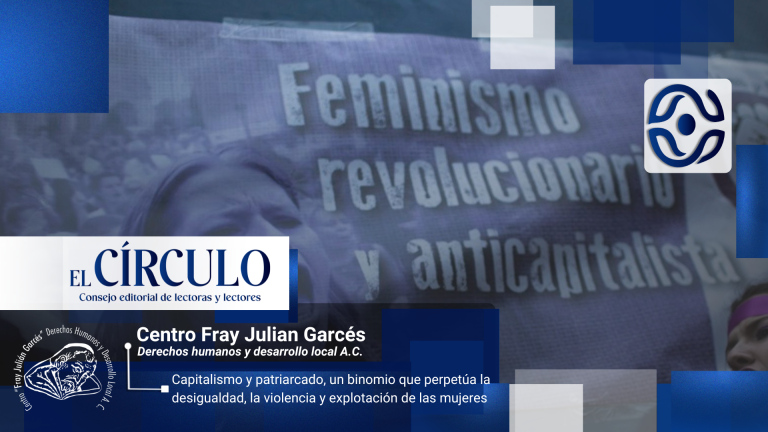 Capitalismo y patriarcado, un binomio que perpetúa la desigualdad, la violencia y explotación de las mujeres