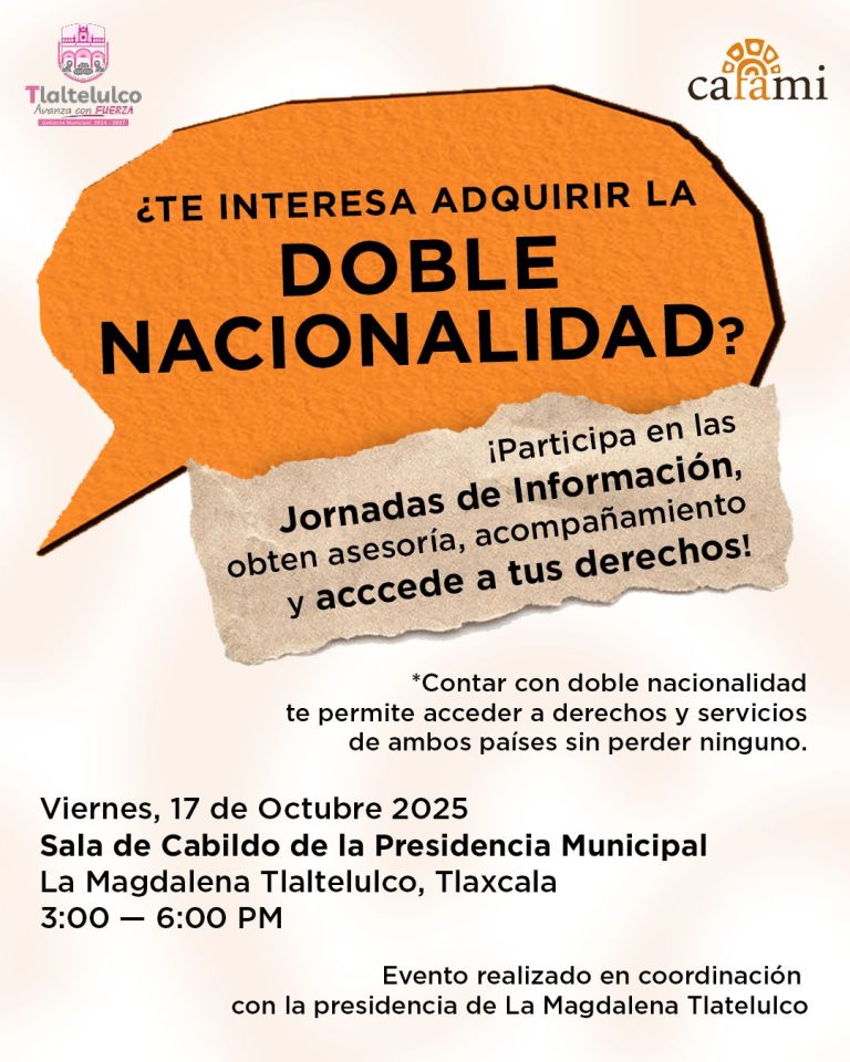 Jornada de Información sobre Doble Nacionalidad en Tlaltelulco: CAFAMI
