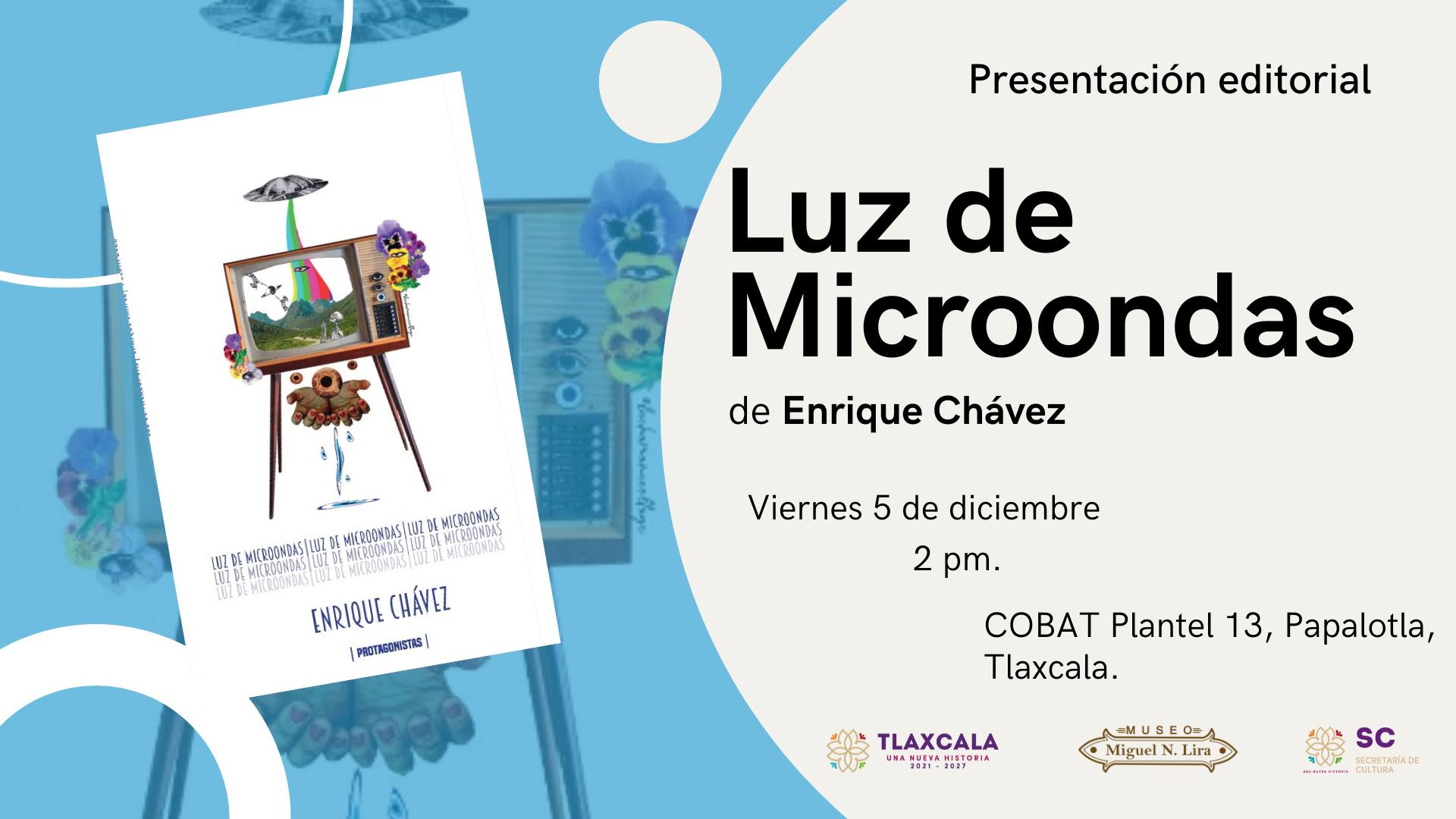 Presentación editorial "Luz de Microondas" del autor Enrique Chávez