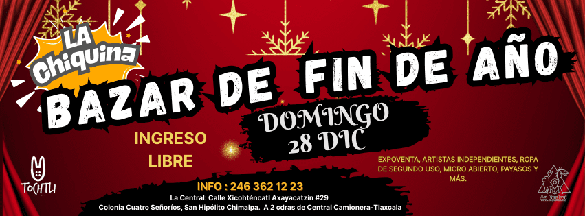 Microfono abierto y bazar de fin de año “La Chiquina” en Tochtli