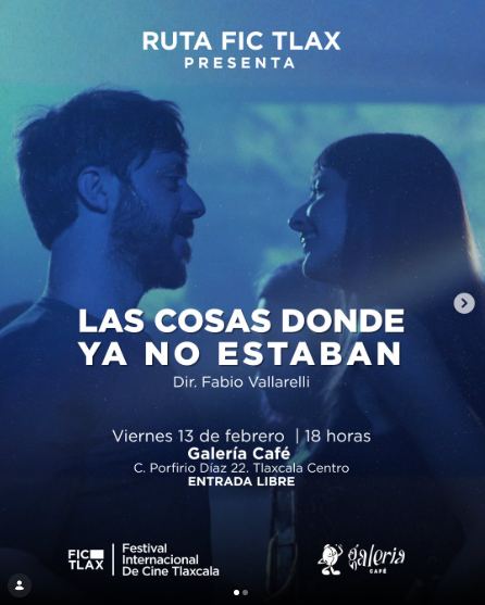 RUTA FIC TLAX presenta: Las Cosas Donde Ya No Estaban