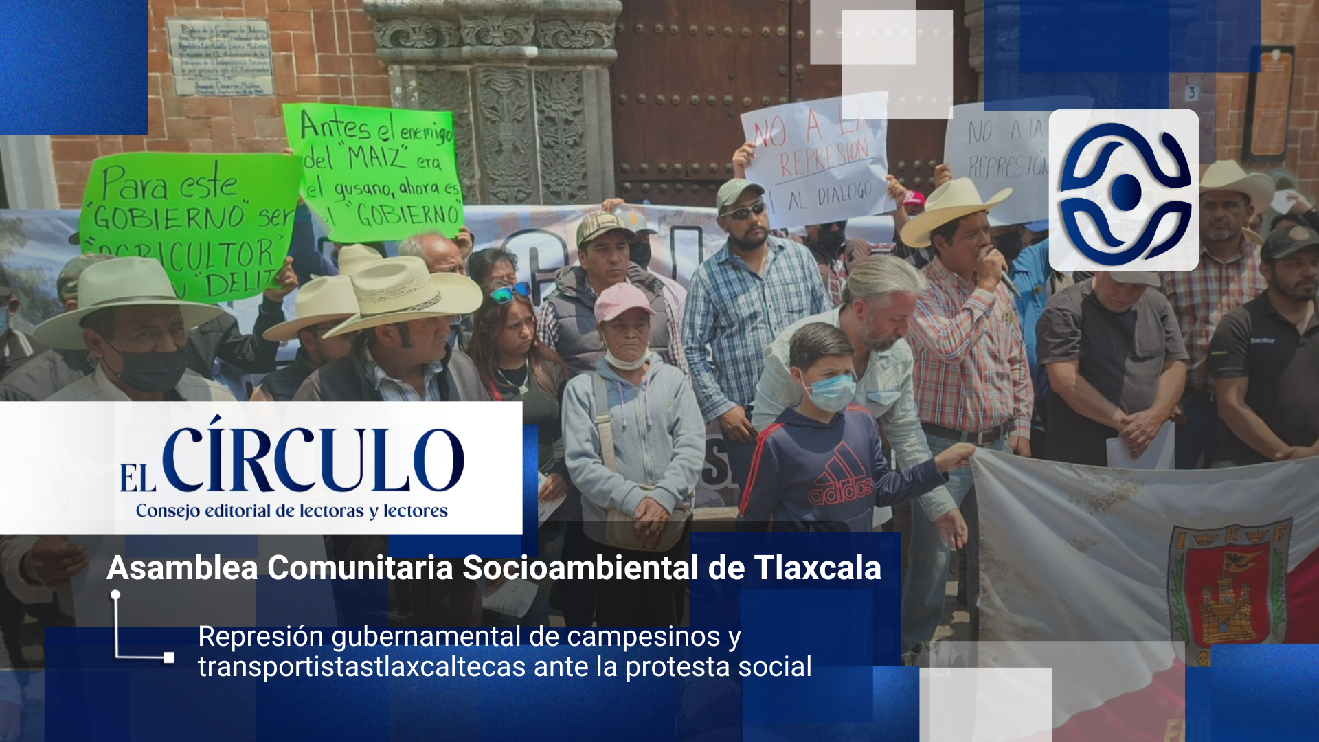 Represión gubernamental de campesinos y transportistas tlaxcaltecas ante la protesta social
