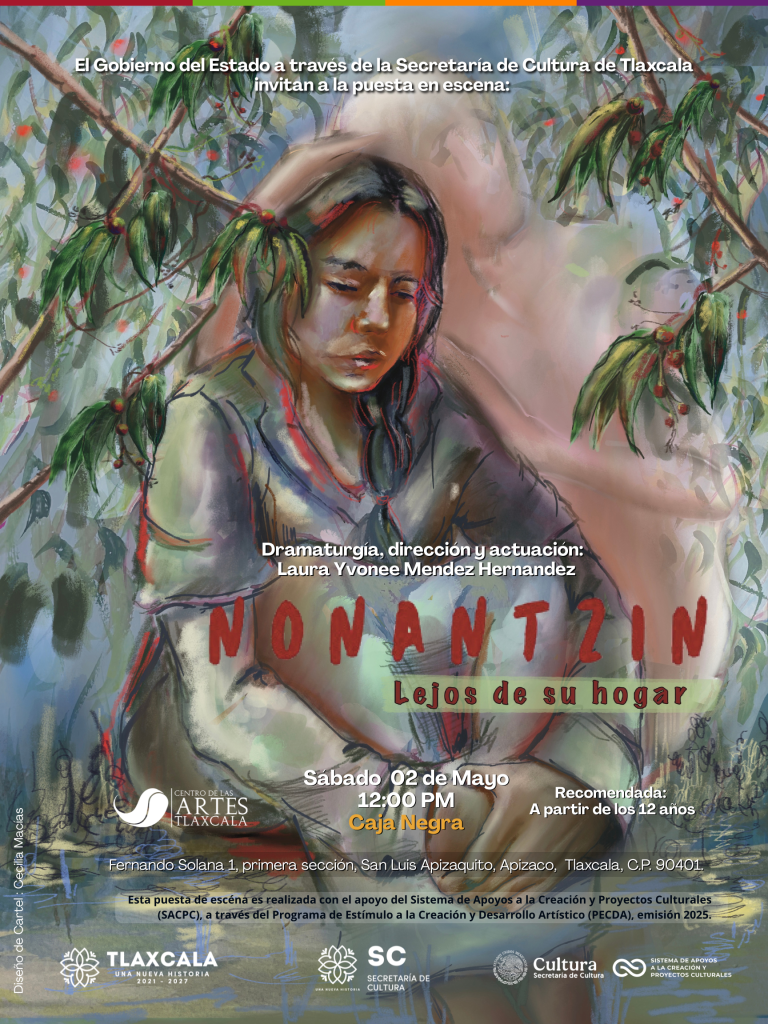 Nonantzin: la obra que reivindica la colectividad en Tlaxcala y a los PECDA