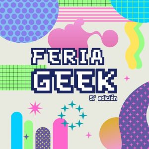 Feria Geek en Tlaxcala: Todo listo para su quinta edición