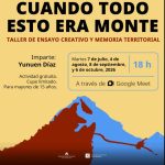 Cuando todo esto era monte: Taller de ensayo creativo y territorio