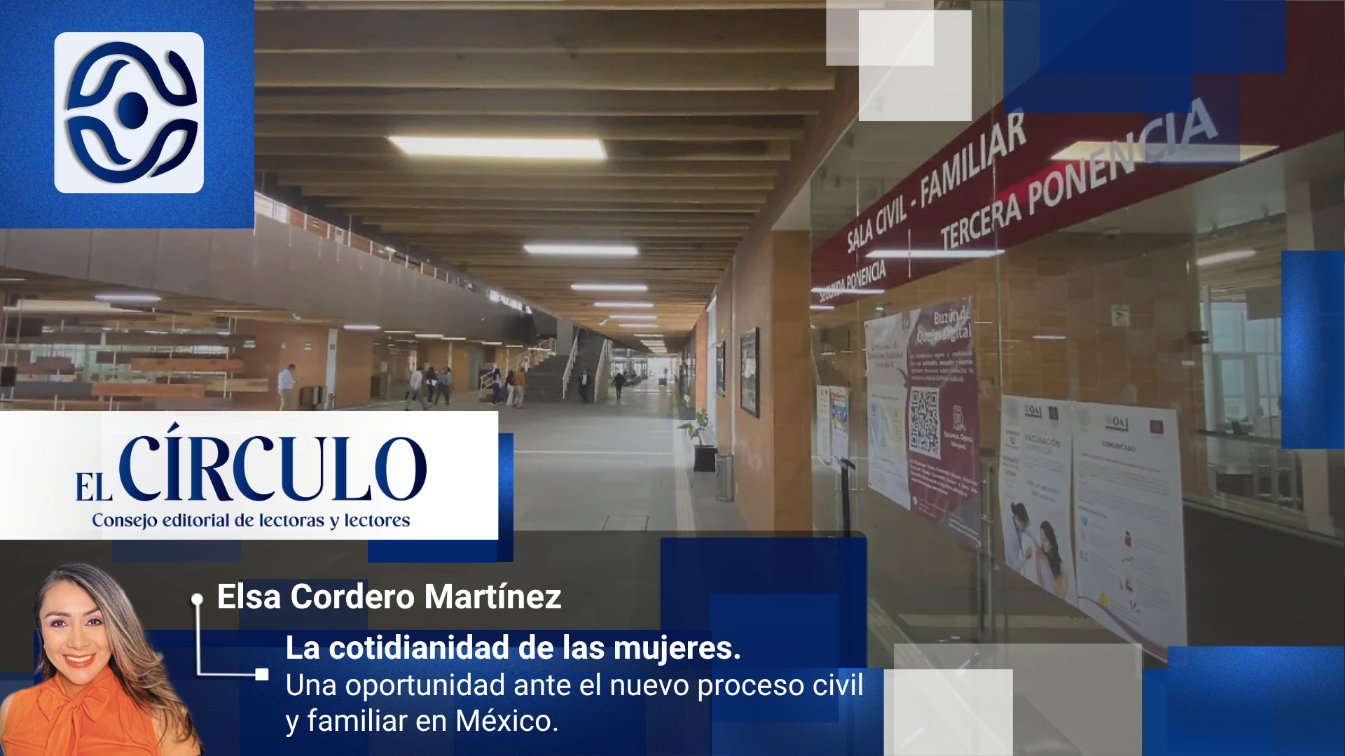 La cotidianidad de las mujeres; Una oportunidad ante el nuevo proceso civil y familiar en México