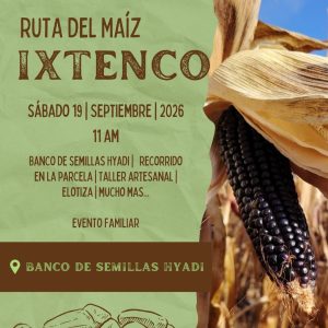 Banco de Semillas Hyadi invita a vivir la Ruta del Maíz en Ixtenco
