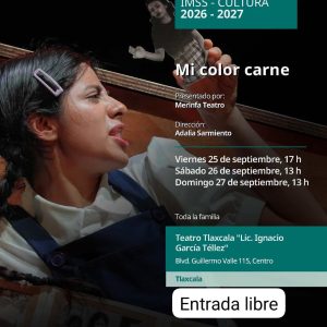 Llega a Tlaxcala «Mi color carne» una puesta en escena imperdible