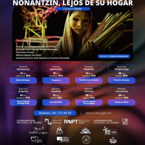 La obra tlaxcalteca “Nonantzin, lejos de su hogar” inicia gira por Tlaxcala