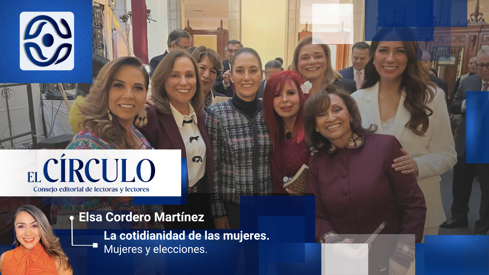 La cotidianidad de las mujeres; Mujeres y elecciones.