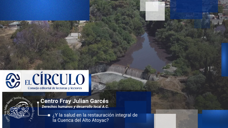 ¿Y la salud en la restauración integral de la Cuenca del Alto Atoyac?