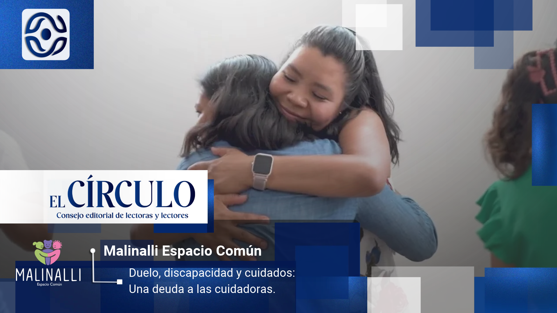 Duelo, discapacidad y cuidados: Una deuda a las cuidadoras.